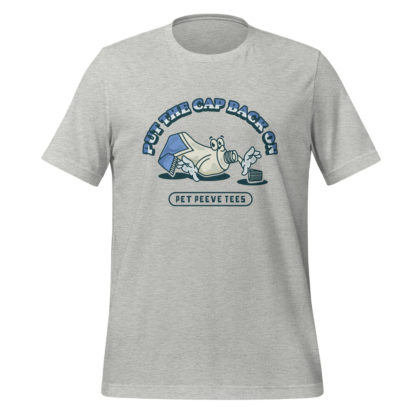 Put The Cap Back On - Pet Peeve Tee - Unisex T-Shirt