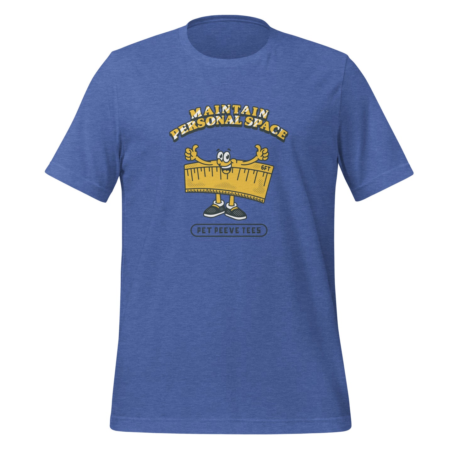Maintain Personal Space - Pet Peeve Tee - Unisex T-Shirt