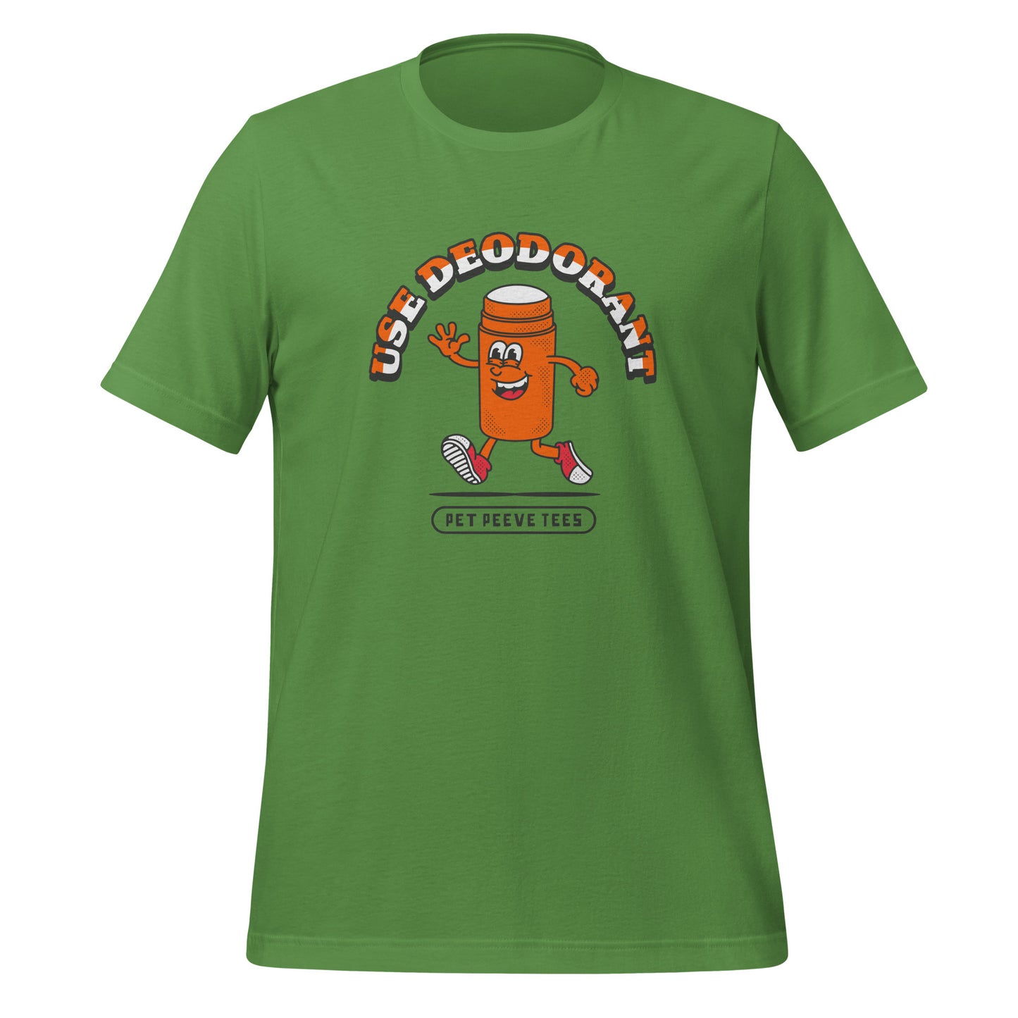 Use Deodorant - Pet Peeve Tee - Unisex T-Shirt