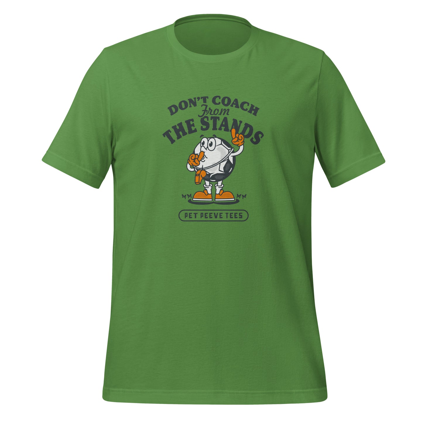 Dont Coach From The Stands - Pet Peeve Tee - Unisex T-Shirt