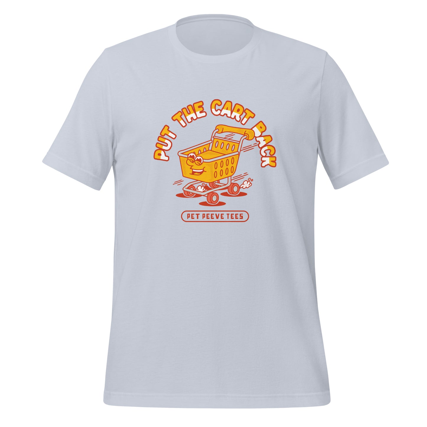 Put The Cart Back - Pet Peeve Tee - Unisex T-Shirt