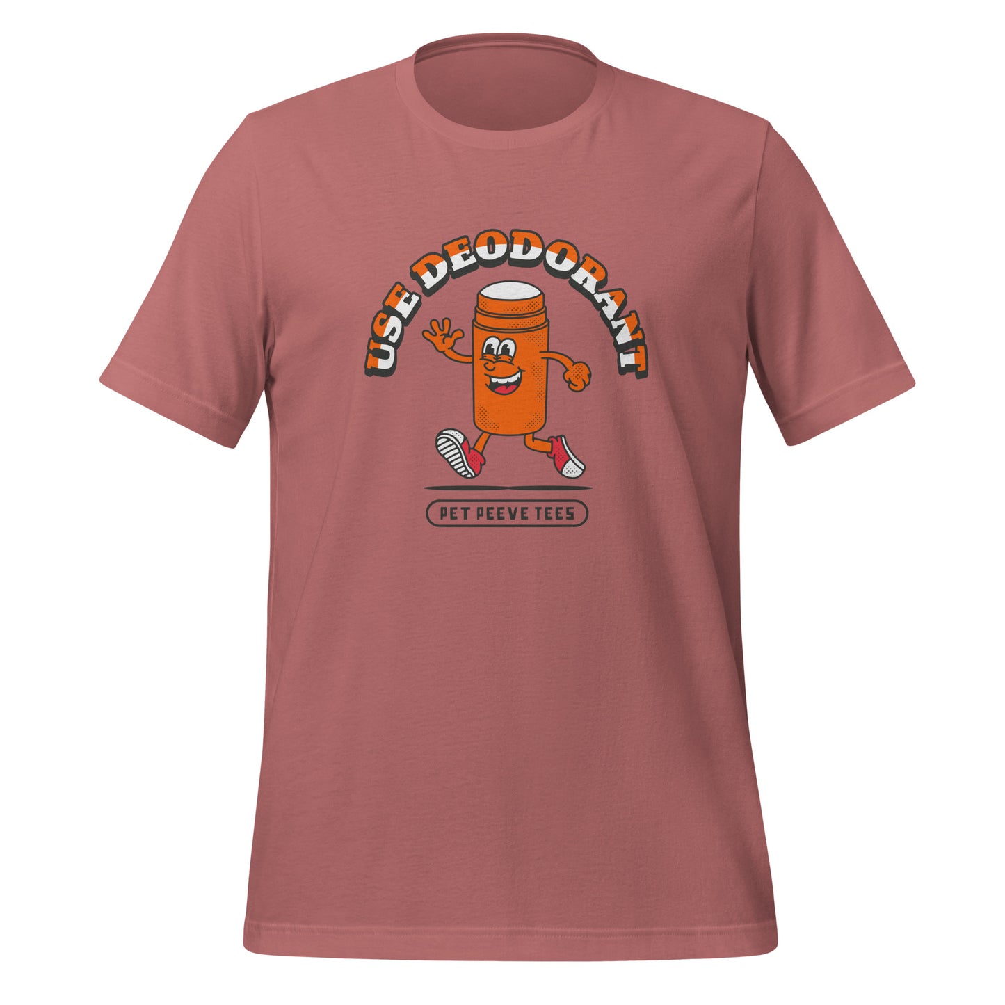 Use Deodorant - Pet Peeve Tee - Unisex T-Shirt