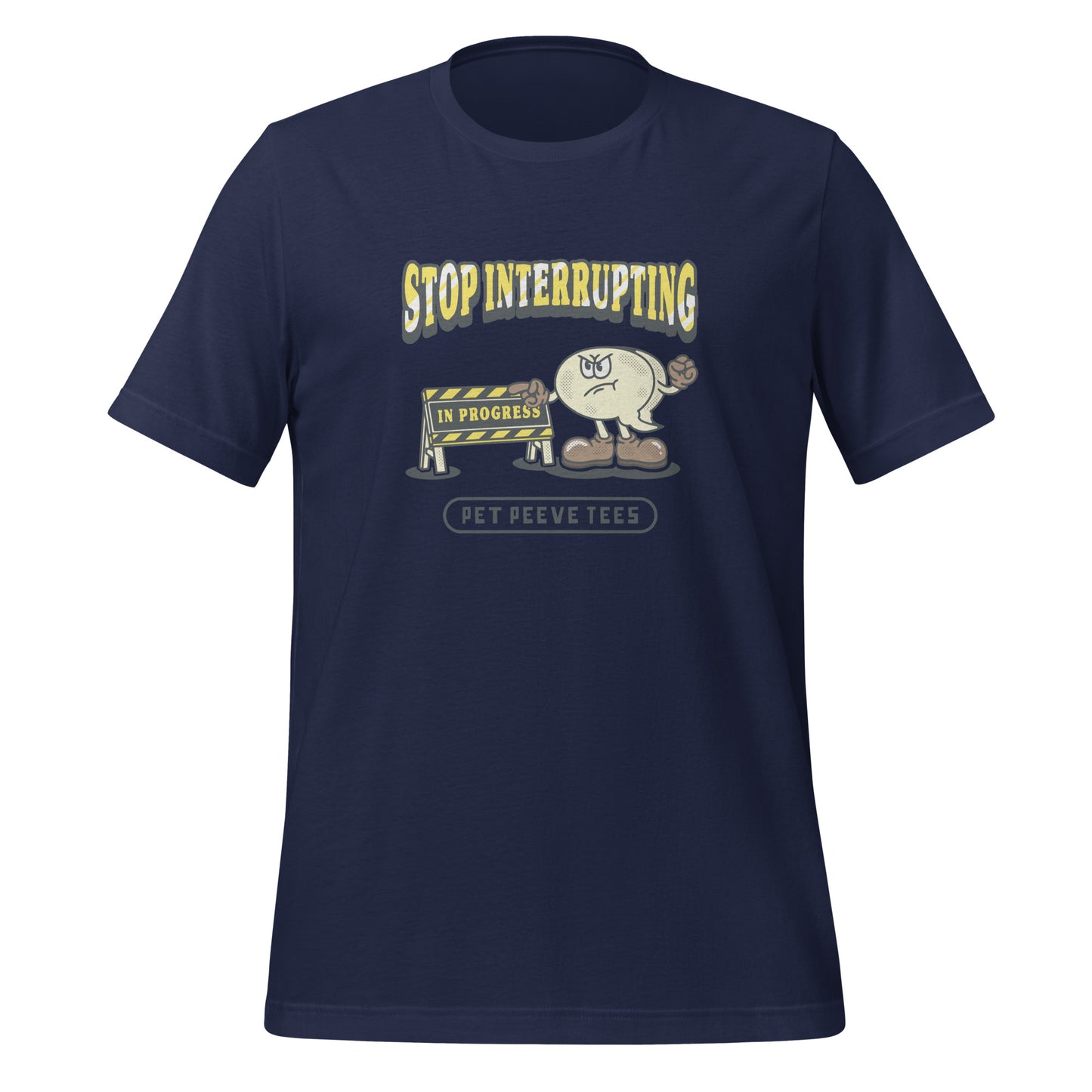 Stop Interrupting - Pet Peeve Tee - Unisex T-Shirt