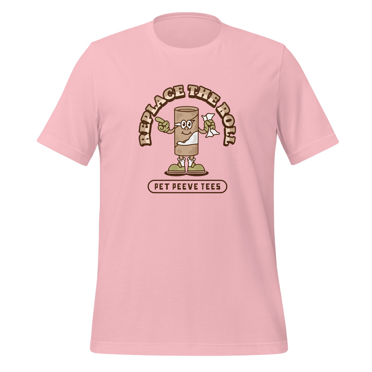 Replace The Roll - Pet Peeve Tee - Unisex T-Shirt