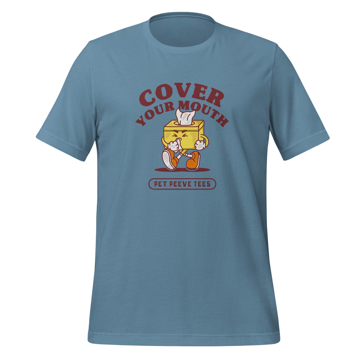 Cover Your Mouth - Pet Peeve Tee - Unisex T-Shirt