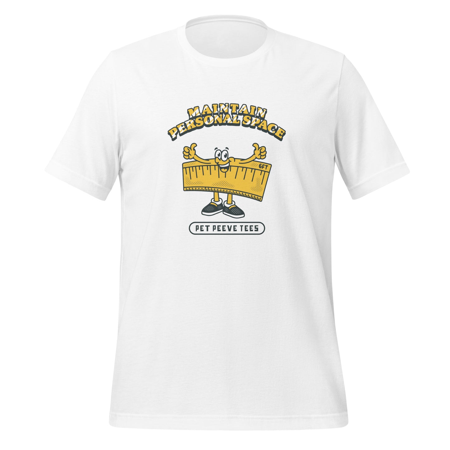 Maintain Personal Space - Pet Peeve Tee - Unisex T-Shirt
