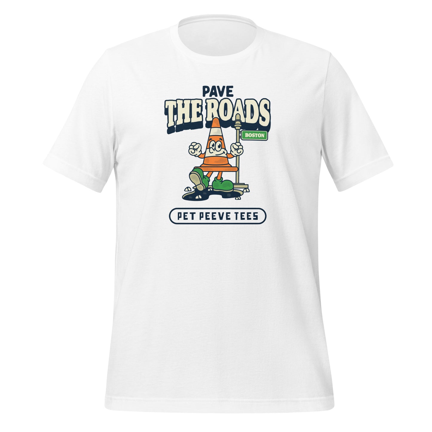 Pave The Roads (Boston)- Pet Peeve Tee - Unisex T-Shirt