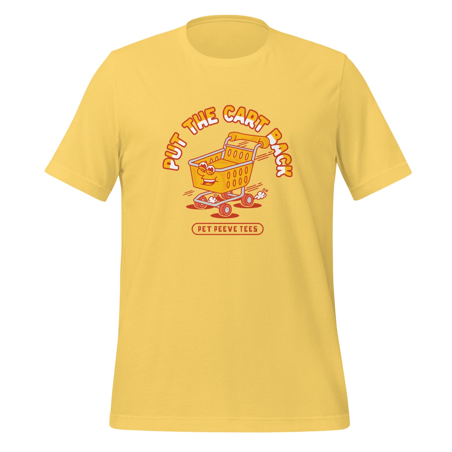 Put The Cart Back - Pet Peeve Tee - Unisex T-Shirt
