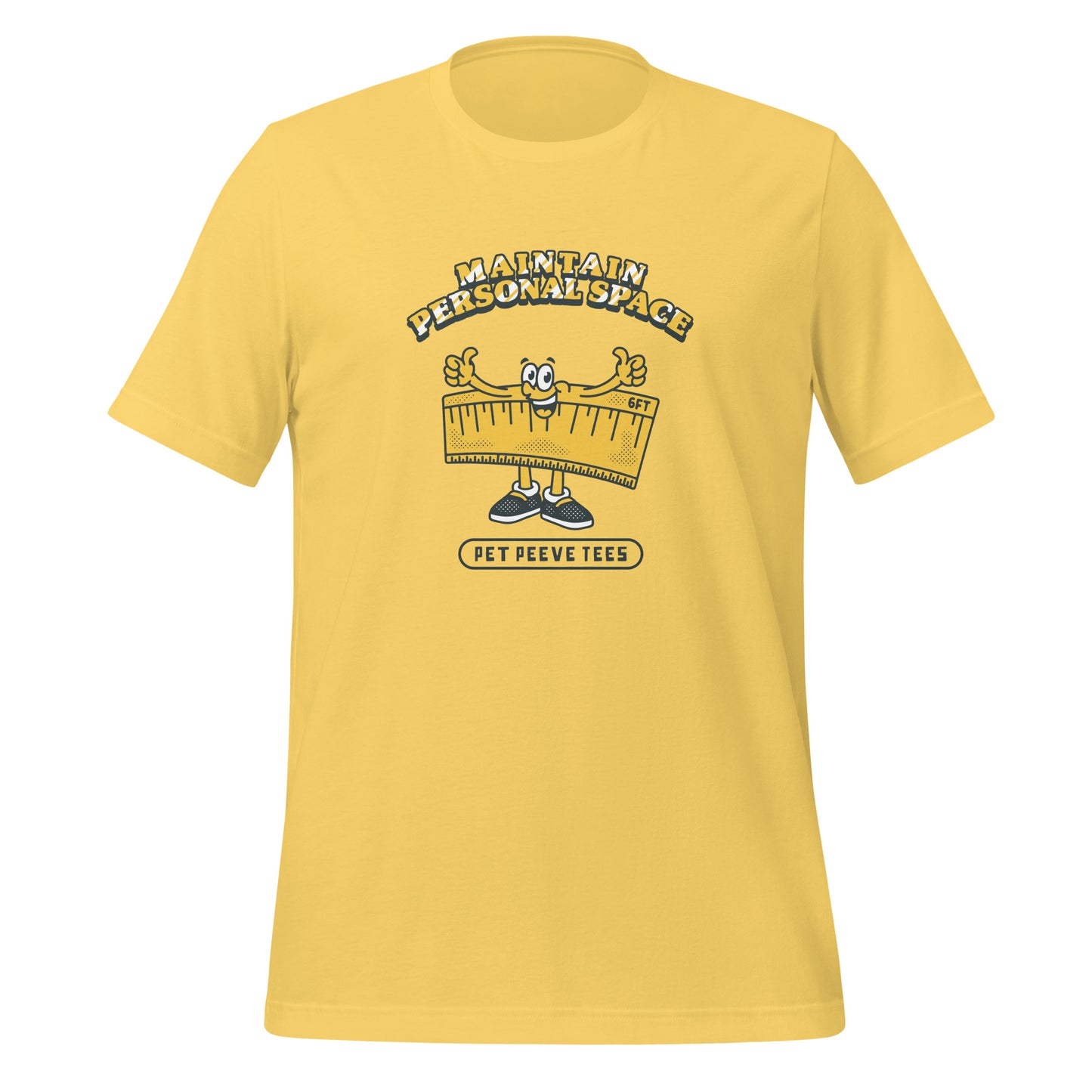 Maintain Personal Space - Pet Peeve Tee - Unisex T-Shirt