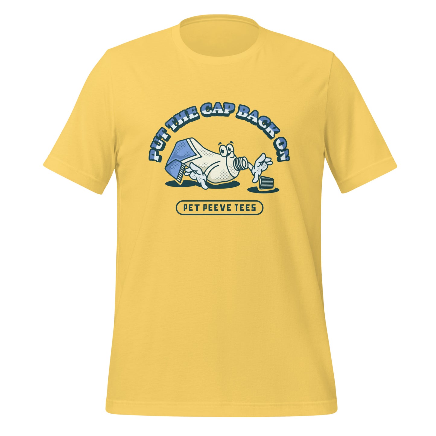 Put The Cap Back On - Pet Peeve Tee - Unisex T-Shirt