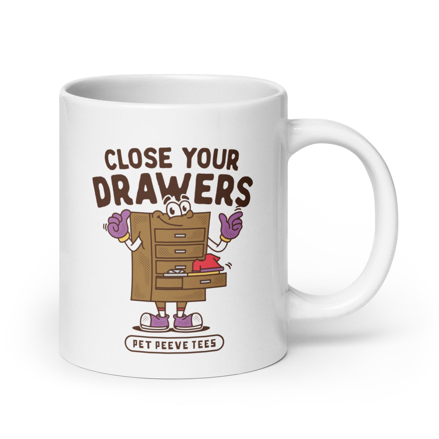Close Your Drawers - Pet Peeve Tee - White Mug
