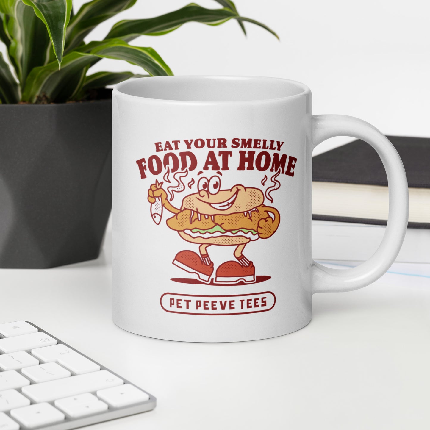Eat Your Smelly Food At Home - Pet Peeve Tee - White Mug