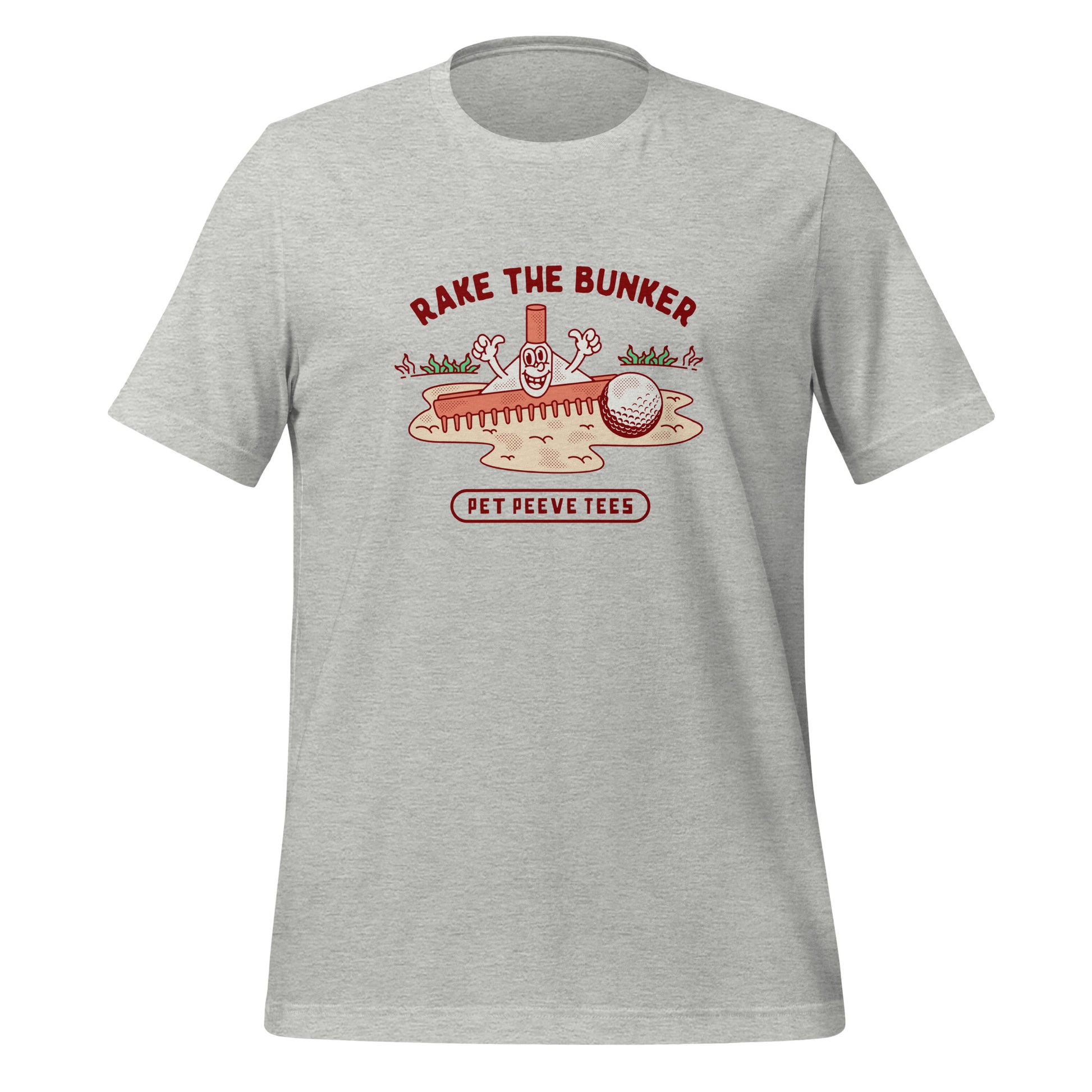 Rake The Bunker - Pet Peeve Tee - Unisex T-Shirt