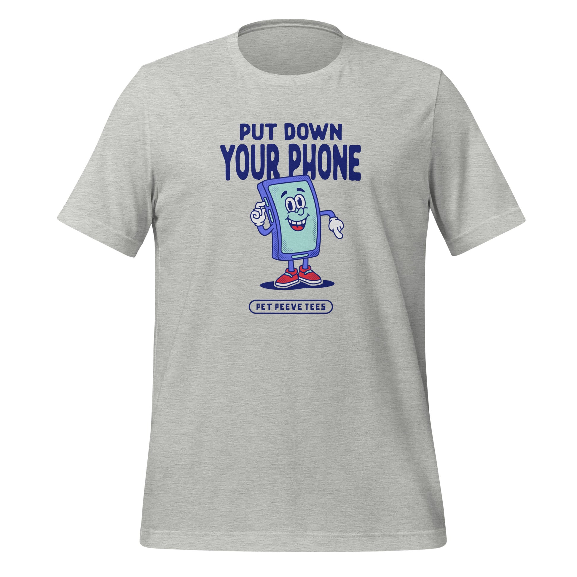 Put Your Phone Down - Pet Peeve Tee - Unisex T-Shirt