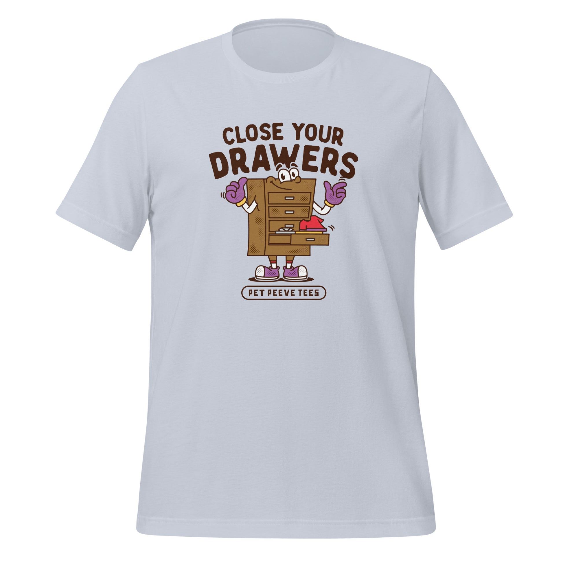 Close Your Drawers - Pet Peeve Tee - Unisex T-Shirt