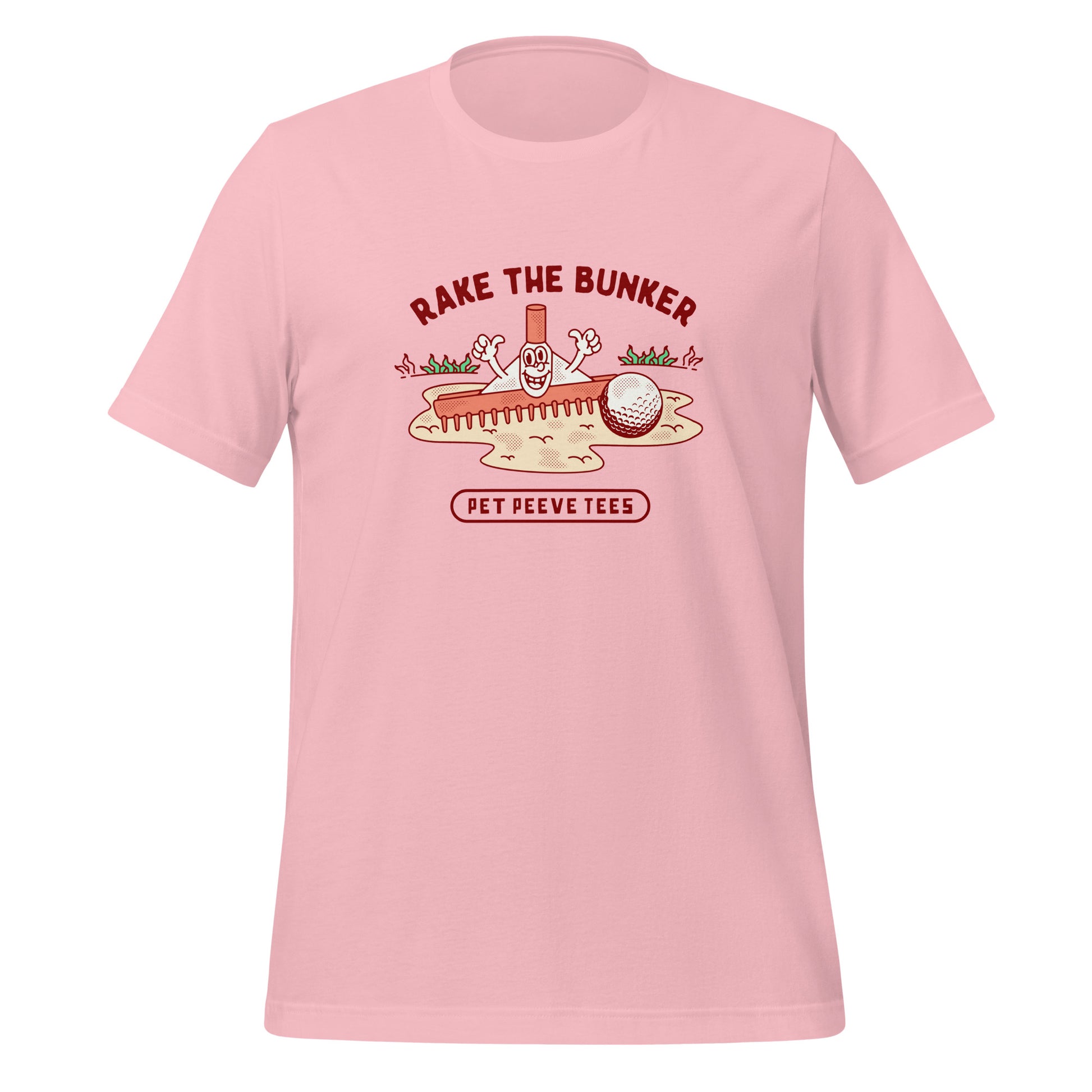 Rake The Bunker - Pet Peeve Tee - Unisex T-Shirt