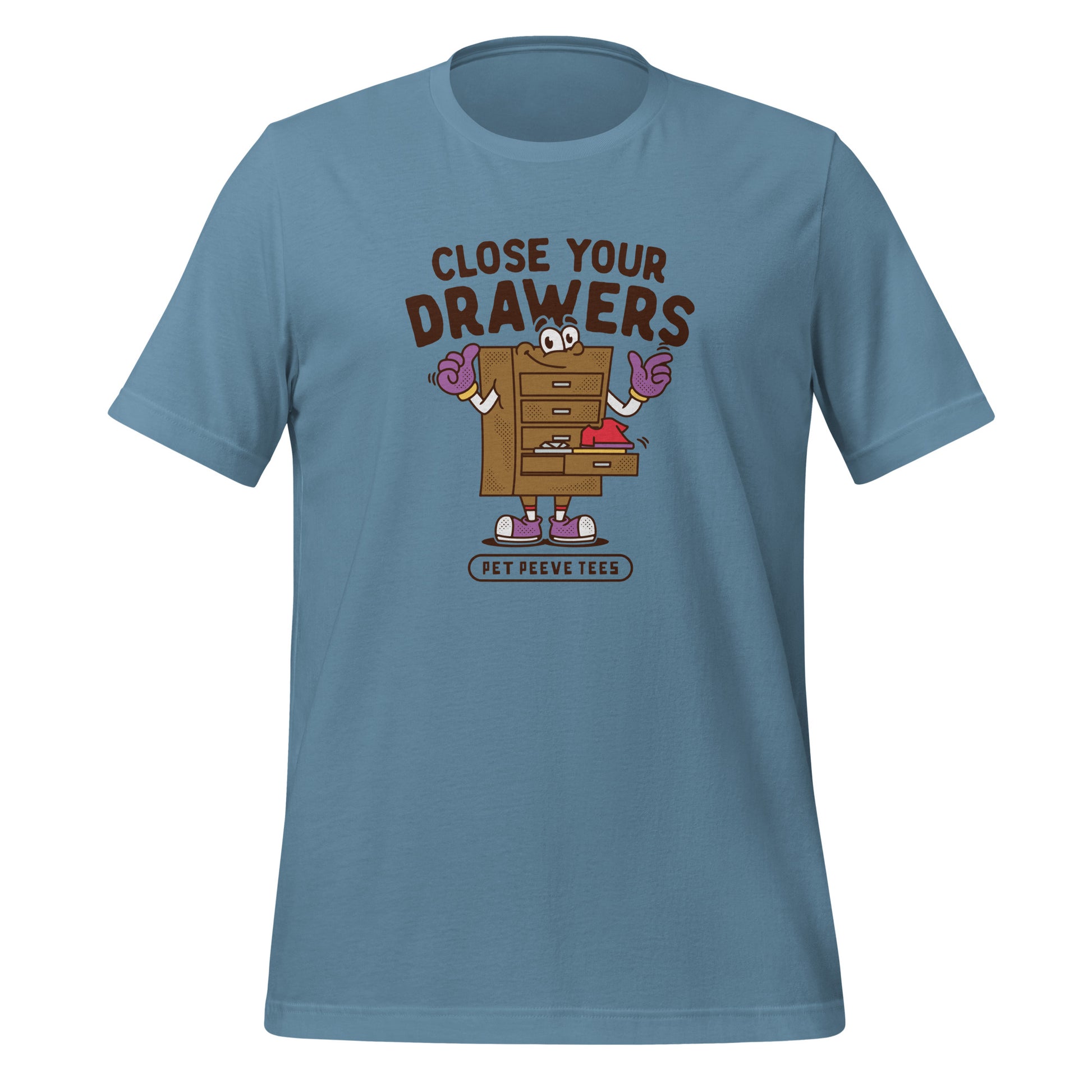 Close Your Drawers - Pet Peeve Tee - Unisex T-Shirt