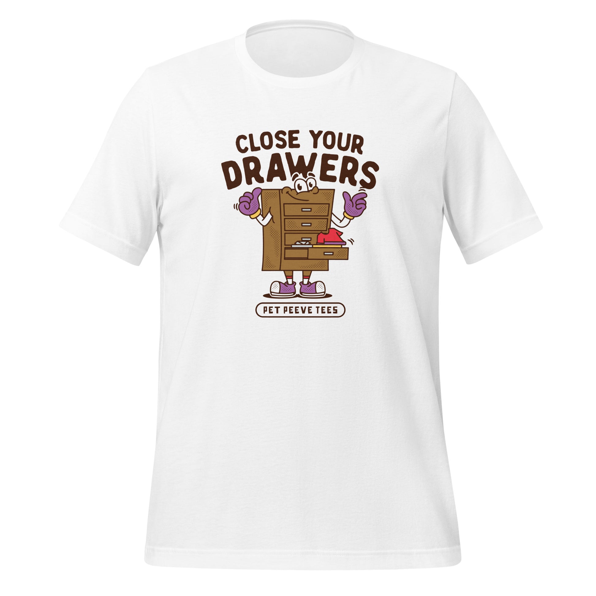 Close Your Drawers - Pet Peeve Tee - Unisex T-Shirt