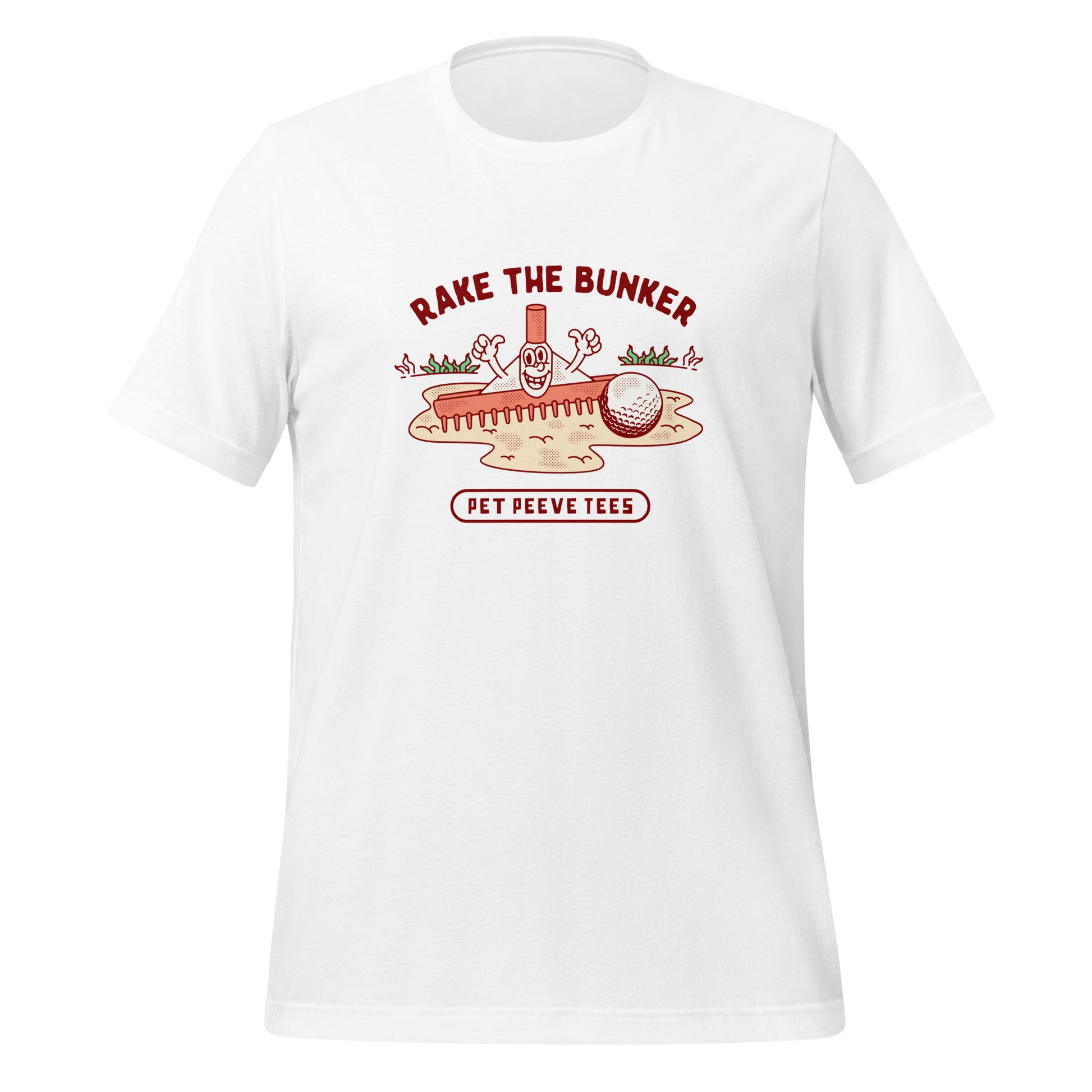 Rake The Bunker - Pet Peeve Tee - Unisex T-Shirt